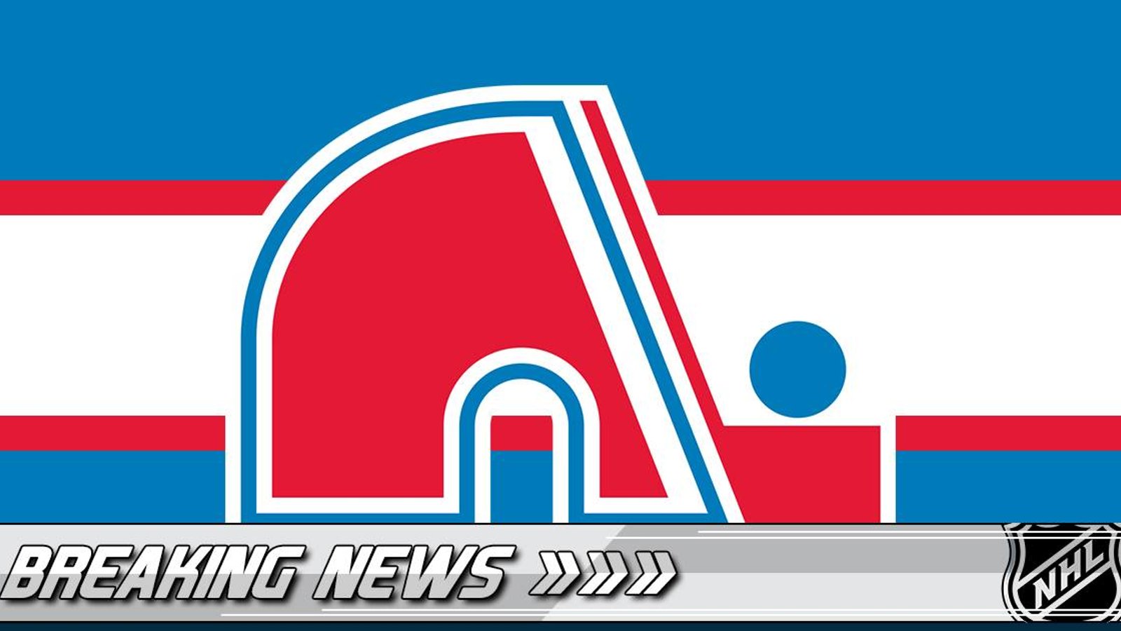 Breaking: MONSTER development in the Quebec Nordiques saga.